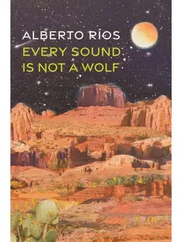 Every Sound Is Not a Wolf, Paperback/Alberto Ros
