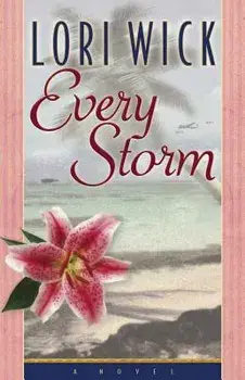Every Storm, Paperback/Lori Wick