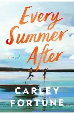 Every Summer After - Carley Fortune