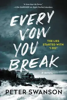 Every Vow You Break. A Novel, Paperback/Peter Swanson