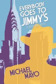 Everybody Goes to Jimmy's, Paperback/Michael Mayo