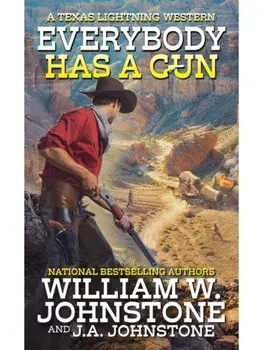 Everybody Has a Gun, Paperback/J.A. Johnstone