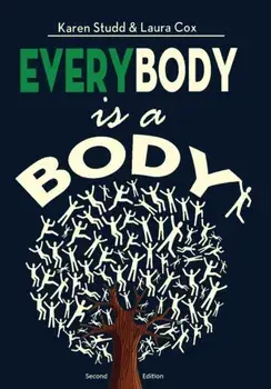 EveryBody is a Body: Second Edition, Paperback/Karen A. Studd