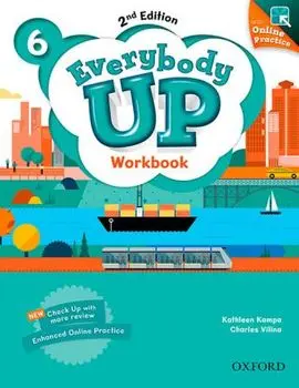 Everybody Up 2E 6 Workbook With Online Practice Pack/Patrick Jackson, Susan Banman Sileci, Kathleen Kampa, Charles Vilina