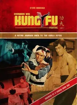 Everybody Was Kung Fu Fighting, Hardcover/Steve Kerridge
