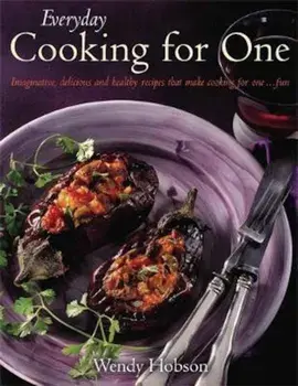 Everyday Cooking For One, Paperback/Wendy Hobson