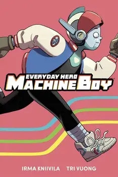 Everyday Hero Machine Boy, Paperback/Tri Vuong