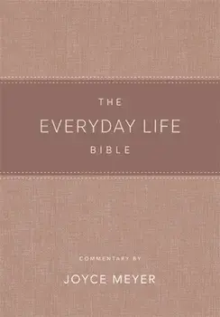 Everyday Life Bible Blush LeatherLuxe (R). The Power of God's Word for Everyday Living, Hardback/Joyce Meyer