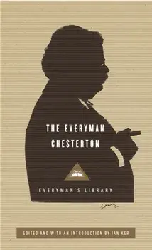 Everyman Chesterton, Hardback/G. K. Chesterton
