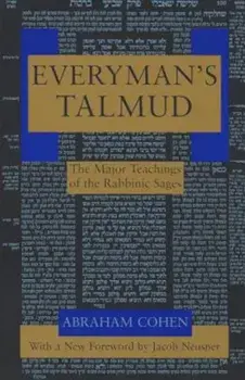 Everyman's Talmud: The Major Teachings of the Rabbinic Sages, Paperback/Abraham Cohen