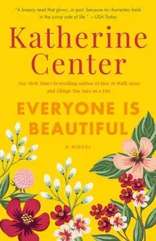 Everyone Is Beautiful, Paperback/Katherine Center