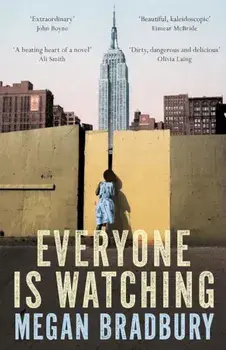 Everyone Is Watching, Paperback/Megan Bradbury