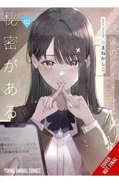 Everyone's Darling Has a Secret, Vol. 2 - Kashiko Amane