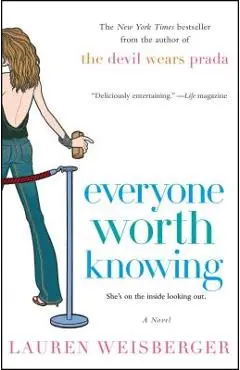 Everyone Worth Knowing - Lauren Weisberger