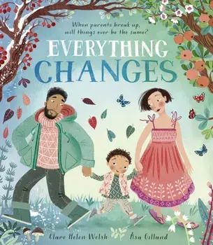 Everything Changes, Paperback/Clare Helen Welsh