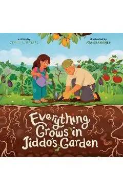 Everything Grows in Jiddo's Garden - Jenan Matari