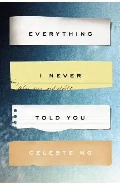 Everything I Never Told You - Celeste Ng