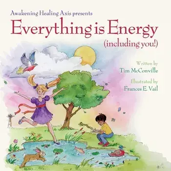 Everything is Energy (including you!), Paperback/Frances E. Vail