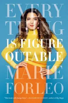 Everything Is Figureoutable, Hardcover/Marie Forleo