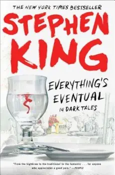Everything's Eventual: 14 Dark Tales, Paperback/Stephen King