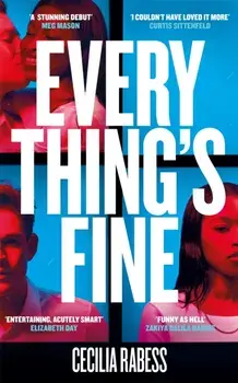 Everything's Fine. the explosive book club novel of the summer, Hardback/Cecilia Rabess