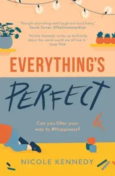 Everything's Perfect, Paperback/Nicole Kennedy