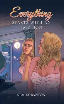 Everything Starts With an Emotion, Paperback/Stacey Banton