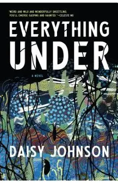 Everything Under - Daisy Johnson