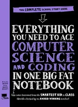 Everything You Need to Ace Computer Science and Coding in One Big Fat Notebook, Paperback/***