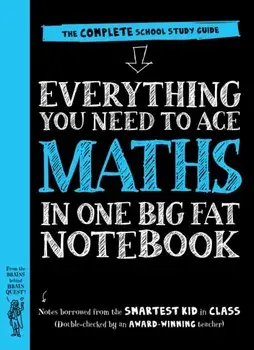 Everything You Need to Ace Maths in One Big Fat Notebook. The Complete School Study Guide, Paperback/***