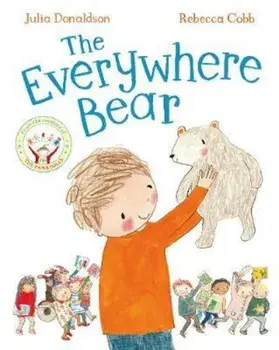 Everywhere Bear, Paperback/Julia Donaldson