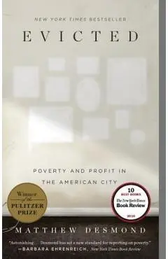Evicted: Poverty and Profit in the American City - Matthew Desmond