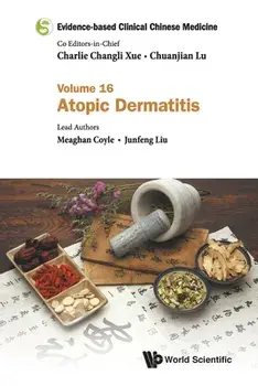 Evidence-Based Clinical Chinese Medicine - Volume 16: Atopic Dermatitis, Paperback/Charlie Changli Xue