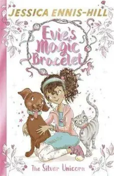 Evie's Magic Bracelet: The Silver Unicorn, Paperback/Jessica Ennis-Hill