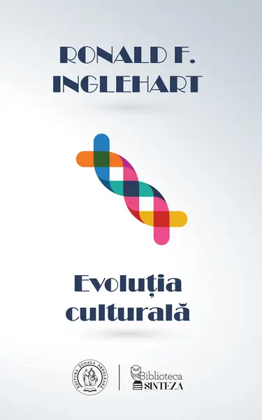 Evoluția culturală. Schimbarea motivației umane și a modului în care aceasta transformă lumea