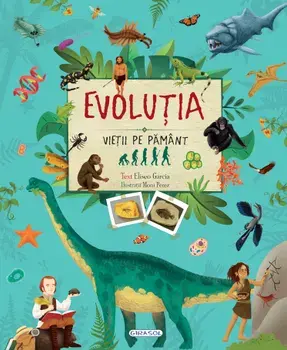 Evolutia vietii pe Pamant/Eliseo Garcia