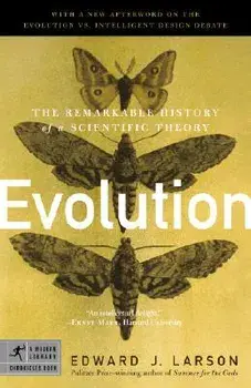 Evolution: The Remarkable History of a Scientific Theory, Paperback/Edward J. Larson