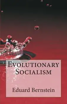 Evolutionary Socialism, Paperback/Eduard Bernstein
