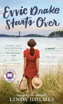 Evvie Drake Starts Over/Linda Holmes