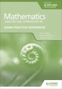 Exam Practice Workbook for Mathematics for the IB Diploma: Analysis and approaches HL, Paperback/Stephen Ward