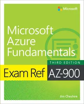Exam Ref AZ-900 Microsoft Azure Fundamentals. 3 ed, Paperback/Jim Cheshire