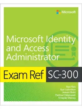 Exam Ref SC-300 Microsoft Identity and Access Administrator, Paperback/Vinayak Shenoy