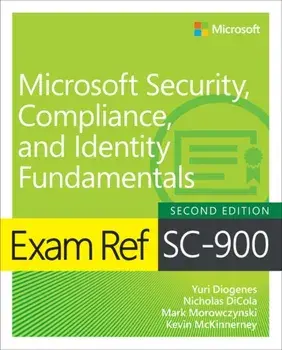 Exam Ref SC-900 Microsoft Security, Compliance, and Identity Fundamentals. 2 ed, Paperback/Kevin McKinnerney