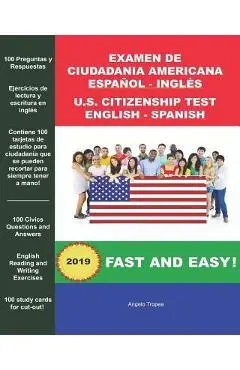 Examen de Ciudadania Americana Espanol y Ingles: U.S. Citizenship Test English and Spanish - Angelo Tropea