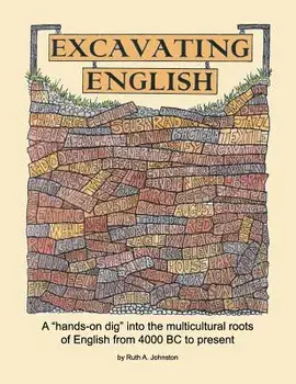Excavating English, Paperback/Ruth A. Johnston