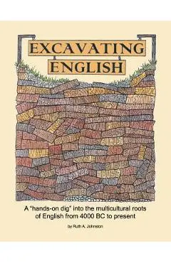 Excavating English - Ruth A. Johnston