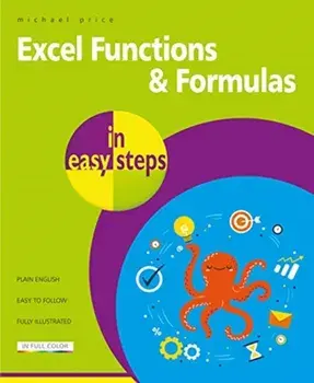 Excel Functions & Formulas in Easy Steps, Paperback/Michael Price