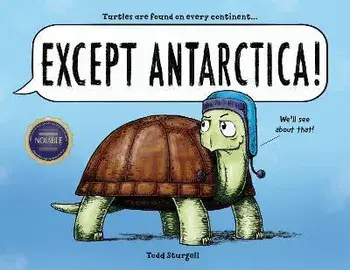Except Antarctica, Hardcover/Todd Sturgell