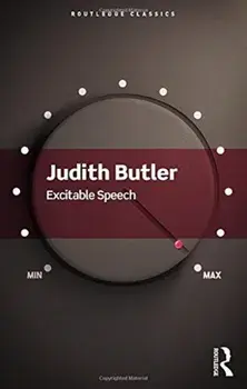Excitable Speech. A Politics of the Performative, Paperback/Judith Butler