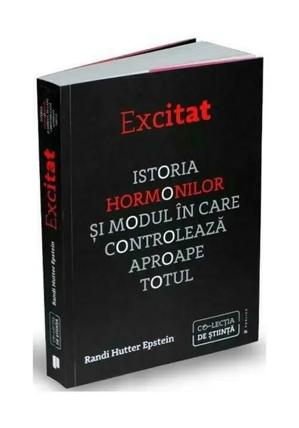 Excitat. Istoria hormonilor